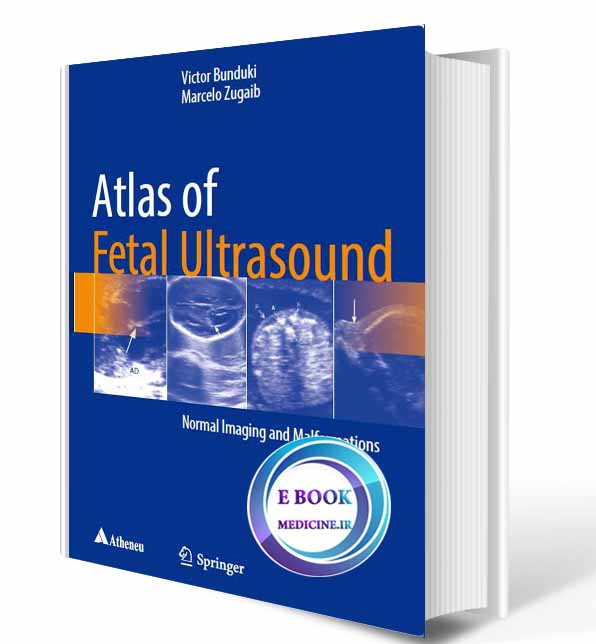 دانلود کتاب Atlas of Fetal Ultrasound: Normal Imaging and Malformations 2018(Original PDF)